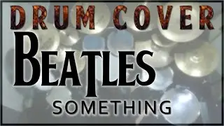 Drum cover #28: Beatles - Something (drums only / how to play)