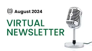 August Virtual Newsletter 2024