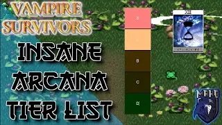 The MOST UPDATED Vampire Survivors Arcana Tier List!
