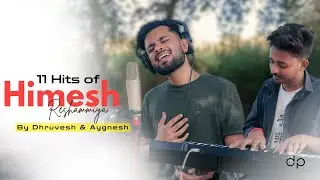 11 Hits Of Himesh Reshammiya By Dhruvesh & Aygnesh