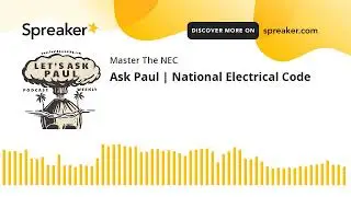Ask Paul | National Electrical Code