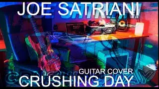 JOE SATRIANI -  CRUSHING DAY -  David Liron de Haro  GUITAR COVER 🤘🎸#1