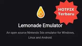 Pembaharuan Versi Terbaru 3DS Emulator Android Dan PC | Lemonade Emulator