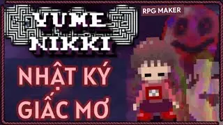 Yume Nikki - Nhật ký giấc mơ