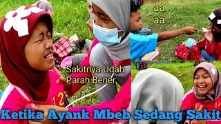 Ketika Ayank Mbeb Sedang Sakit
