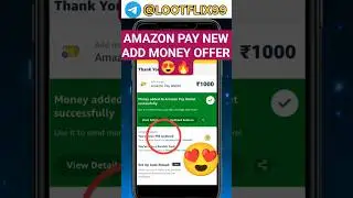 Amazon Pay Add Money Offer Get upto ₹100🔥