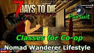Classes for Co-op with Phoenix Ep1 | 7 Days To Die A16 NWL Co-op