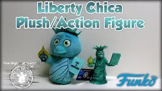 FNaF Funko Liberty Chica Plush & Action Figure Review!