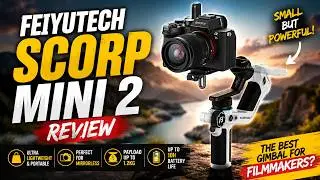 ONE Gimbal That Rules Them ALL! | FEIYUTECH SCORP MINI 2 REVIEW
