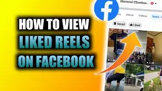 HOW TO VIEW LIKED REELS ON FACEBOOK 2024 