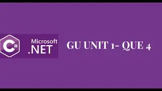 GU UNIT 1 - QUE 4
