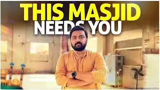 This Masjid Needs You