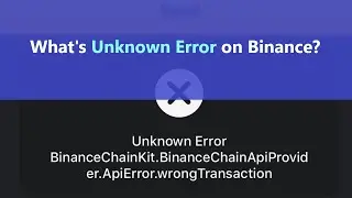Binance Unknown Error while deposit, withdraw, buying or selling positions - why does it appear?