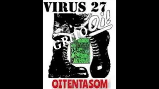 Vírus 27 -  Grito OI! -  Ronda Alternativa  - 1988