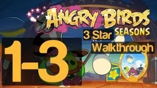 Angry Birds Seasons Abra-Ca-Bacon 1-3 Level 3 Star Walkthrough | WikiGameGuides
