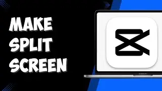 How to Make Split Screen in CapCut (Full Guide)