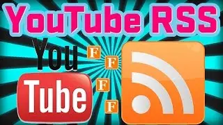 How To Find And Sumbit YouTube RSS Feeds To Syndicates Like Feedage | YouTube RSS Feed Tutorial