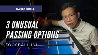 3 UNUSUAL PASSING OPTIONS on Your 5 BAR | Foosball 101 (foosball tips)