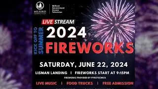 Kick off to Summer Fireworks Milford ,CT 6/22/2024