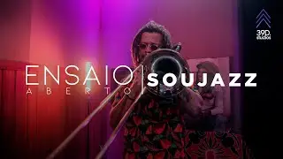 SoujazZ | Ensaio Aberto