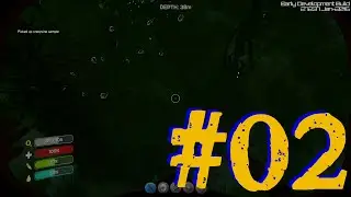 Subnautica - DEEP DARK SEA - #02