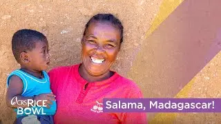 Salama, Madagascar! | CRS Rice Bowl 2021
