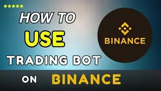 How To Use Trading Bot On Binance (2026)-Easy guide