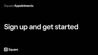 How to Sign up & Get Started with Square Appointments