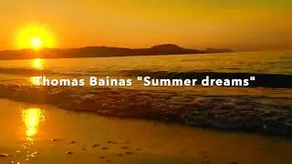 Thomas Bainas - Summer dreams