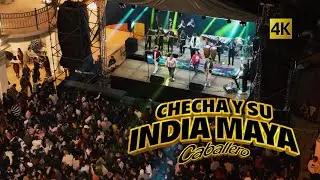 Checha y su India Maya - Chechamix Para Damas # 5 4K  (Oficial)