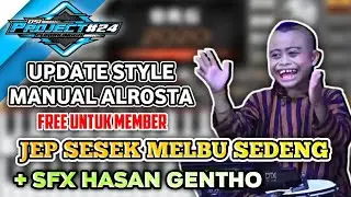 JEP SESEK MELBU SEDENG🔥🔥🔥🔥 +SFX HASAN GENTHO -  STYLE MANUAL ORG 2024 // FREE UNTUK MEMBER