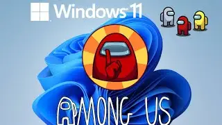 Among Us on Windows 11 Leaked build