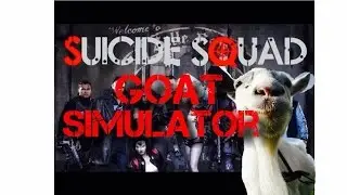 Goat Simulator X Suicide Squad Trailer