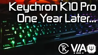 Keychron K10 Pro | HOW IS IT DOING NOW?