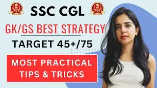 GK GS Strategy for SSC CGL - Complete General Awareness