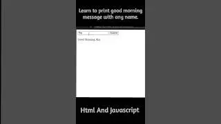 Learn to print good morning message with any name. 