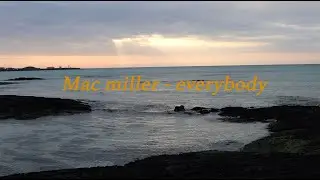 mac miller - everybody