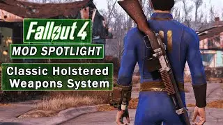 Classic Holstered Weapons System (CHW) - Fallout 4 Mod Spotlight