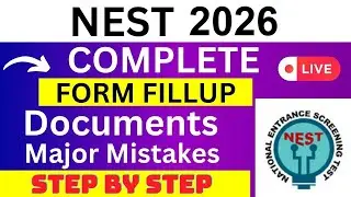 NEST 2026 Application Form - NEST Registration 2026| How To Fill NEST 2026 Application Form