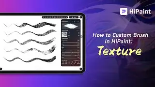 How to Custom Brush in HiPaint: Texture