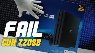 Новая модель PS4 PRO 7208B. Не самое удачное обновление консоли