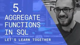 We Learn SQL #5 | SQL AGGREGATE FUNCTIONS