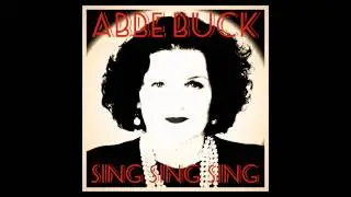 Abbe Buck - They Can't Take That Away From Me