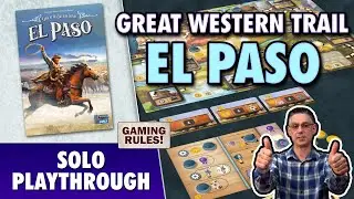 Great Western Trail: El Paso - Solo Playthrough