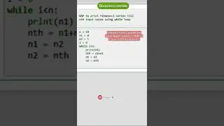 Python Fibonacii Series using While loop  with Source Code # Python 