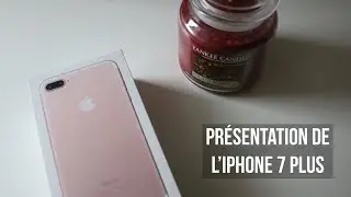 Présentation de l'iPhone 7 plus