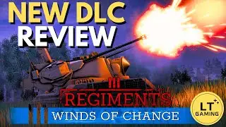 Regiments Winds of Change DLC Review - Worth the Hype?
