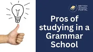 Pros of studying in a Grammar School