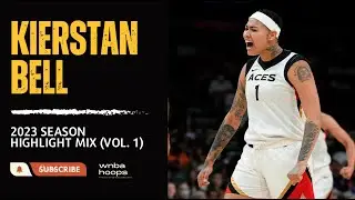 Kierstan Bell Highlight Mix! (Vol. 1) 2023 Season | WNBA Hoops