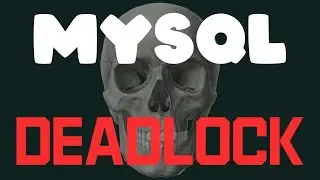 Deadlock в MySQL и способы их решения